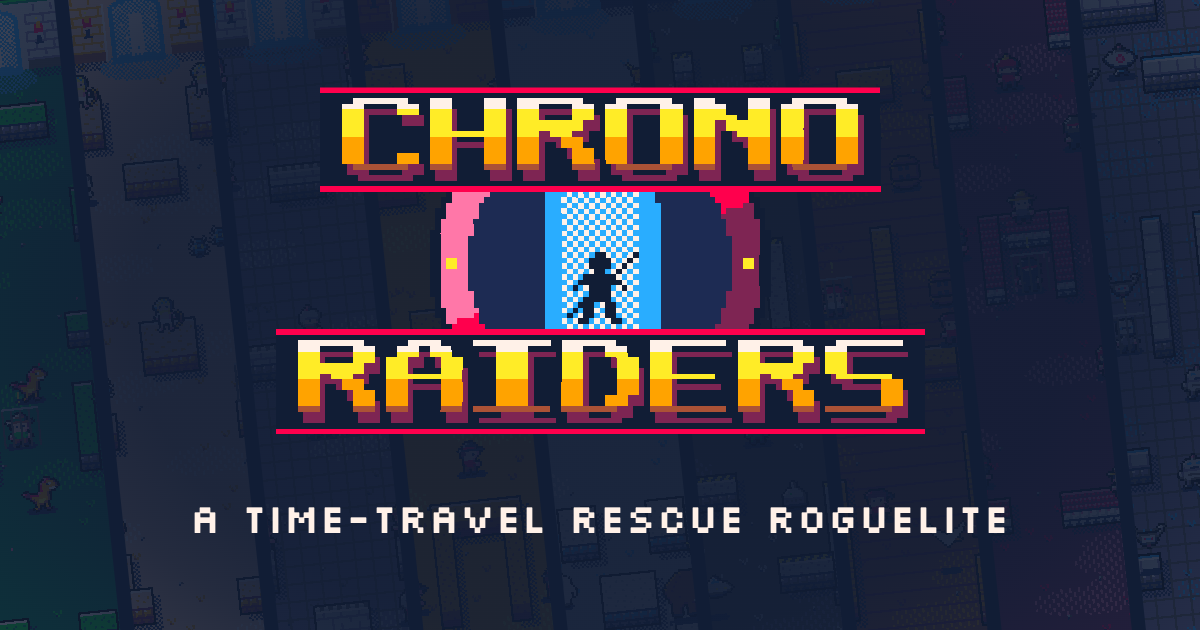 The Chrono Raiders logo: a raider silhouette in a glowing time portal over a grid of pixel-art eras